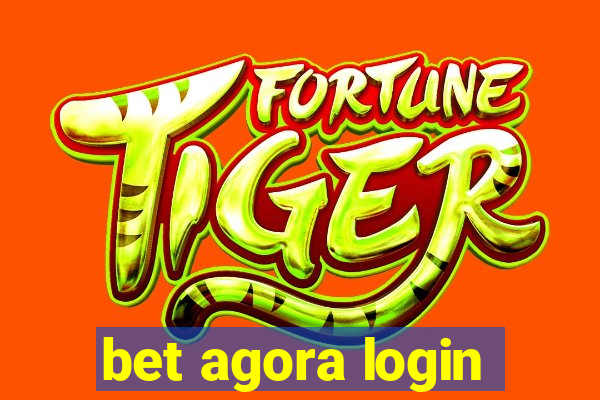 bet agora login